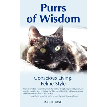 Purrs of Wisdom: Conscious Living, Feline Style