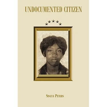 Undocumented Citizen