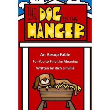 The Dog in the Manger An Aesop Fable For You to Find the Meaning