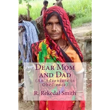 Dear Mom and Dad: An Adventure in Obedience