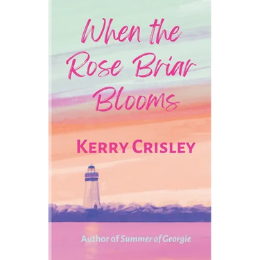 When the Rose Briar Blooms