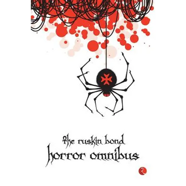 The Ruskin Bond Horror Omnibus