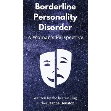 Borderline Personality Disorder: A Woman's Perspective