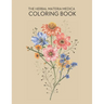 The Herbal Materia Medica Coloring Book