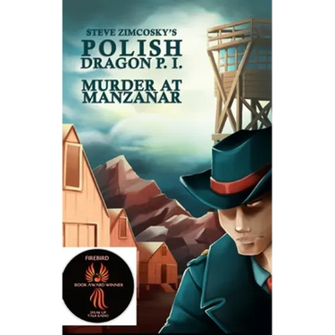 Murder at Manzanar (Polish Dragon P. I.)