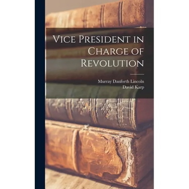 Vice President in Charge of Revolution