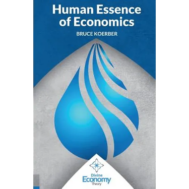 The Human Essence of Economics: A Microeconomic Textbook Alternative