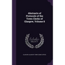 Abstracts of Protocols of the Town Clerks of Glasgow, Volume 8