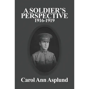 A Soldier's Perspective: 1916-1919