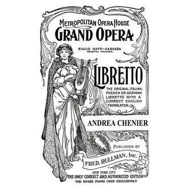 Andrea Chenier: Libretto, Italian and English Text