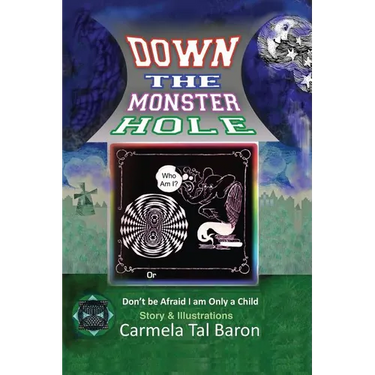 Down the Monster Hole: or Don't Be Afraid, I Am Only a Child