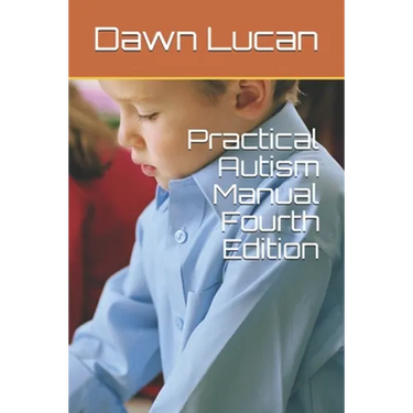 Practical Autism Manual Fourth Edition