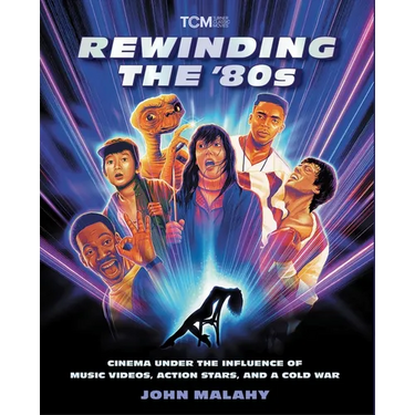 Rewinding the '80s: Cinema Under the Influence of Music Videos, Action Stars, and a Cold War