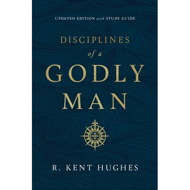 Disciplines of a Godly Man (Updated Edition)
