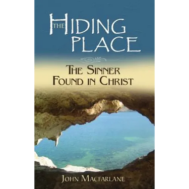 The Hiding Place: The Sinner Found in Christ