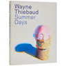 Wayne Thiebaud: Summer Days