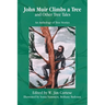 John Muir Climbs a Tree and Other Tree Tales: An Anthology of Tree Stories