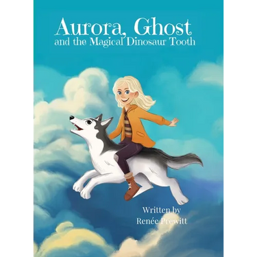 Aurora, Ghost, and The Magical Dinosaur Tooth