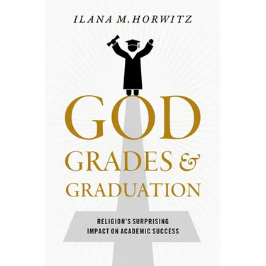 God, Grades, and Graduation: Religion's Surprising Impact on Academic Success