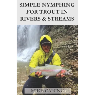 Simple Nymphing for Trout in Rivers & Streams