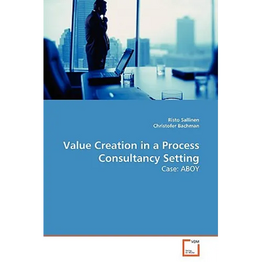 Value Creation in a Process Consultancy Setting