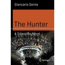 The Hunter: A Scientific Novel