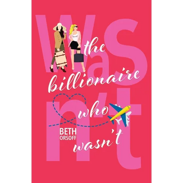 The Billionaire Who Wasn't
