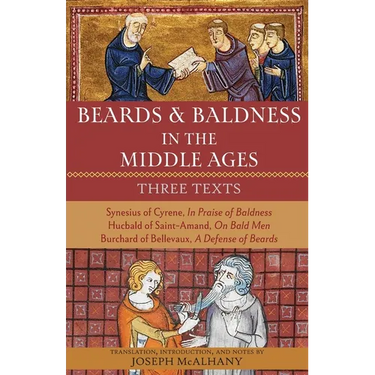 Beards & Baldness in the Middle Ages: Three Texts