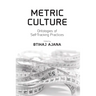 Metric Culture: Ontologies of Self-Tracking Practices