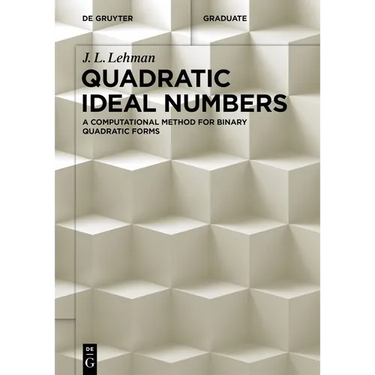 Quadratic Ideal Numbers: A Computational Method for Binary Quadratic Forms