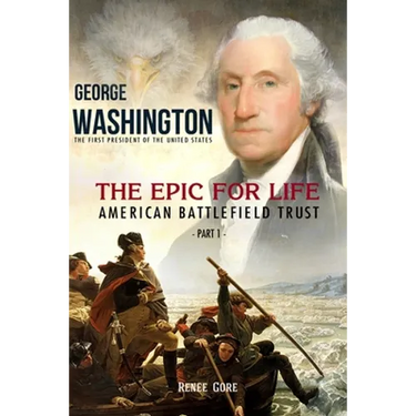 George Washington: The Epic for Life - American Battlefield Trust (Part 1)