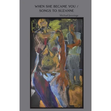 When She Became You / Songs to Suzanne
