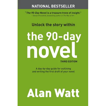 The 90-Day Novel: Unlock the Story Within