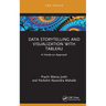 Data Storytelling and Visualization with Tableau: A Hands-On Approach