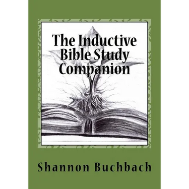 The Inductive Bible Study Companion: Unlock the Word