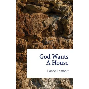 God Wants a House