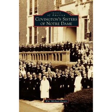 Covington's Sisters of Notre Dame