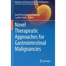 Novel Therapeutic Approaches for Gastrointestinal Malignancies