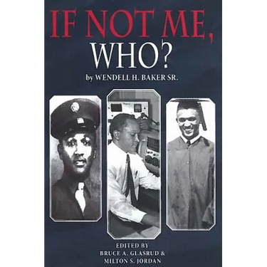 If Not Me Who?: What One Man Accomplished in His Battle for Equality