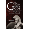 The Ghastly Greek Gods: Classical Mythology You'll Actually Want to Read!