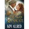 The Swan Syndicate Large Print: Time Travel Adventure Romance