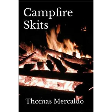 Campfire Skits: A collection of over 100 fireside skits