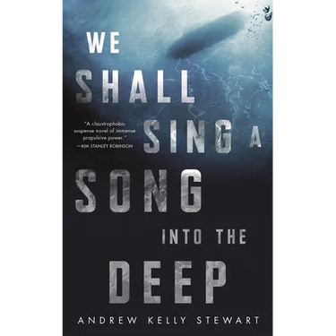 We Shall Sing a Song Into the Deep