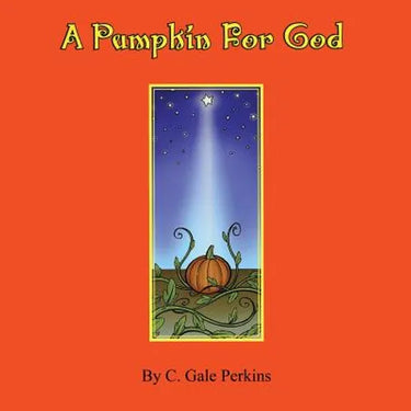 A Pumpkin for God