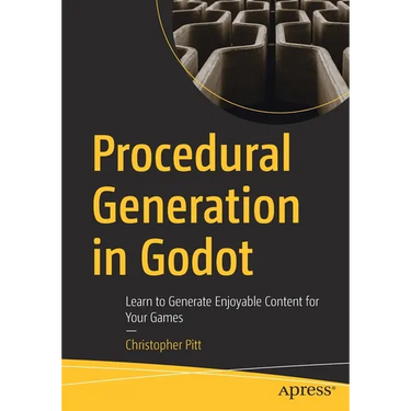 Procedural Generation in Godot: Learn to Generate Enjoyable Content for Your Games