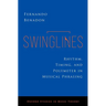 Swinglines: Rhythm, Timing, and Polymeter in Musical Phrasing