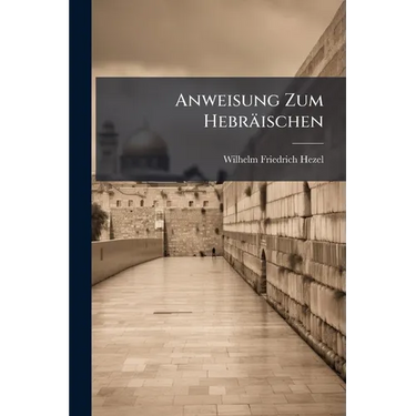 Anweisung Zum Hebräischen