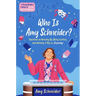 Who Is Amy Schneider?: Questions on Growing Up, Being Curious, and Winning It Big on Jeopardy! (a Young Readers Edition of in the Form of a Question)