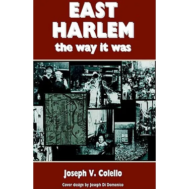 East Harlem, the Way It Was