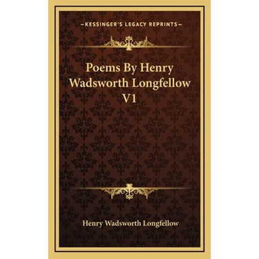 Poems By Henry Wadsworth Longfellow V1